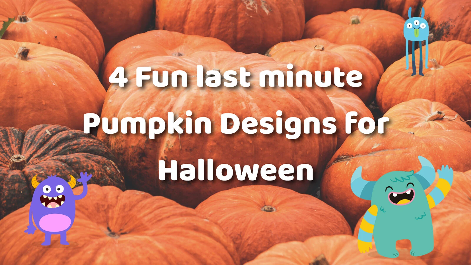 Halloween-blog-last-minute-pumpkin-designs-featured-image-16x9