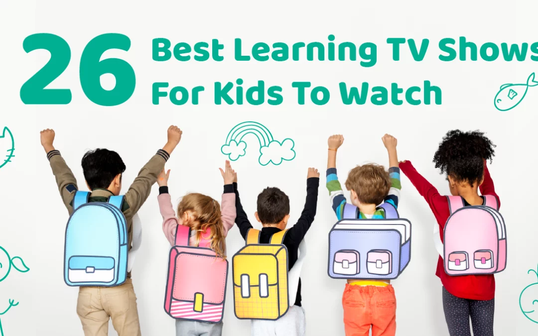 26 Best Learning TV Shows For Kids To Watch (0 to 8 years old)
