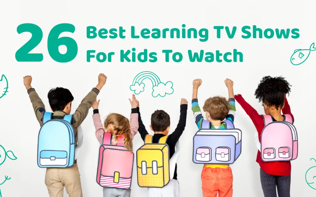 26 Best Learning TV Shows For Kids To Watch (0 to 8 years old)