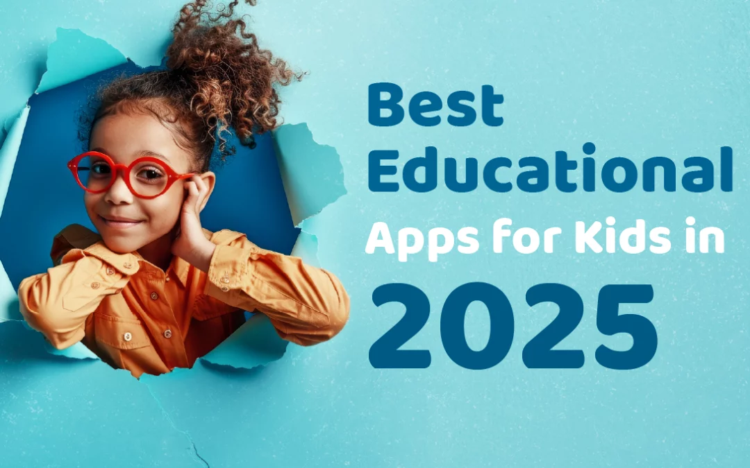 Best Educational Apps in 2025: Toddler & Preschool Learning