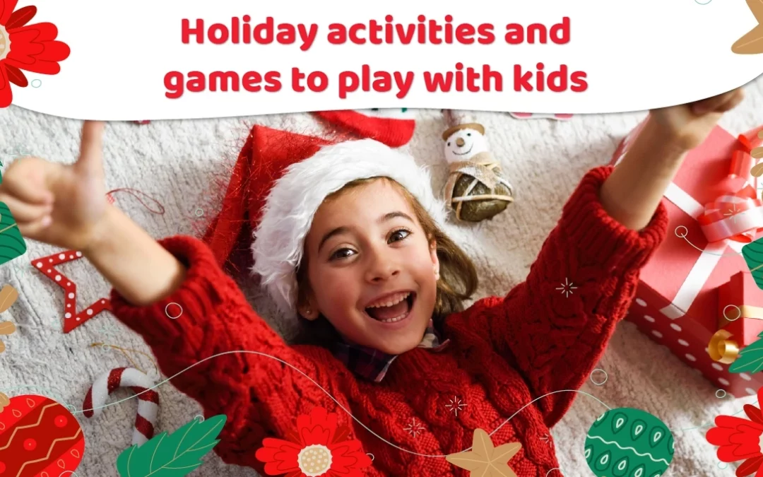 Holiday activities and games to play with kids